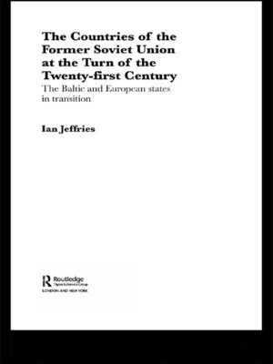 cover image of The Countries of the Former Soviet Union at the Turn of the Twenty-First Century